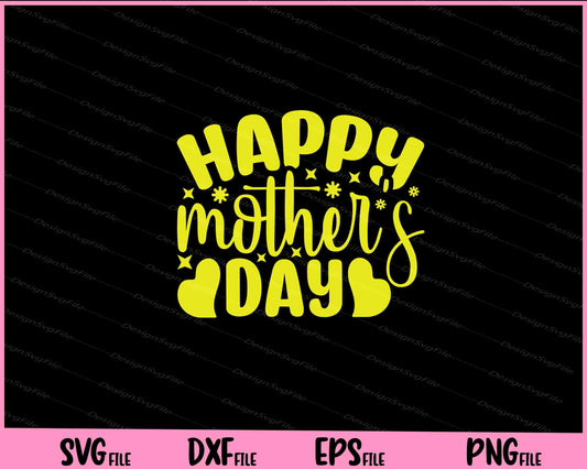 Happy Mother's Day Svg Cutting Printable Files  - Premium Cutting Files in SVG, PNG & EPS Formats - Premium SVG Cutting Files for Crafts