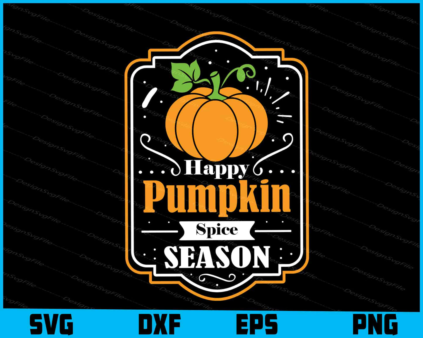 Happy Pumpkin Spicc Season SVG PNG Digital Printable File  - Premium Cutting Files in SVG, PNG & EPS Formats - Premium SVG Cutting Files for Crafts