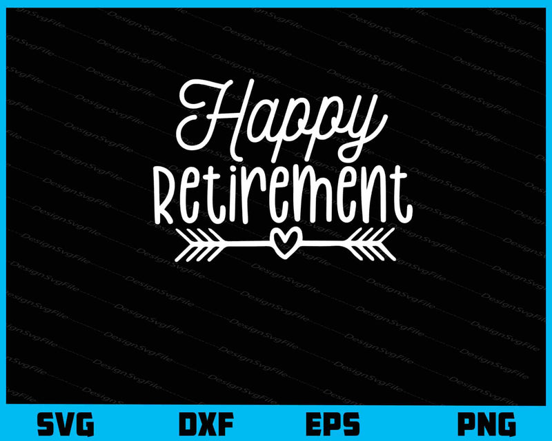 Happy Retirement svg