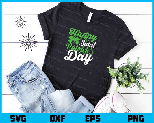 Happy Saint St-patricks Day Svg Cutting Printable File  - Premium Cutting Files in SVG, PNG & EPS Formats - Premium SVG Cutting Files for Crafts