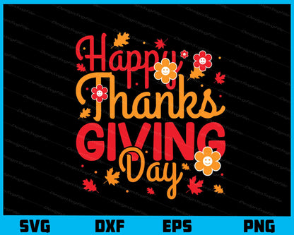 Happy Thanksgiving Day Svg Cutting Printable File  - Premium Cutting Files in SVG, PNG & EPS Formats - Premium SVG Cutting Files for Crafts