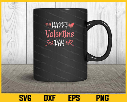 Happy Valentine Day Svg Cutting Printable File  - Premium Cutting Files in SVG, PNG & EPS Formats - Premium SVG Cutting Files for Crafts