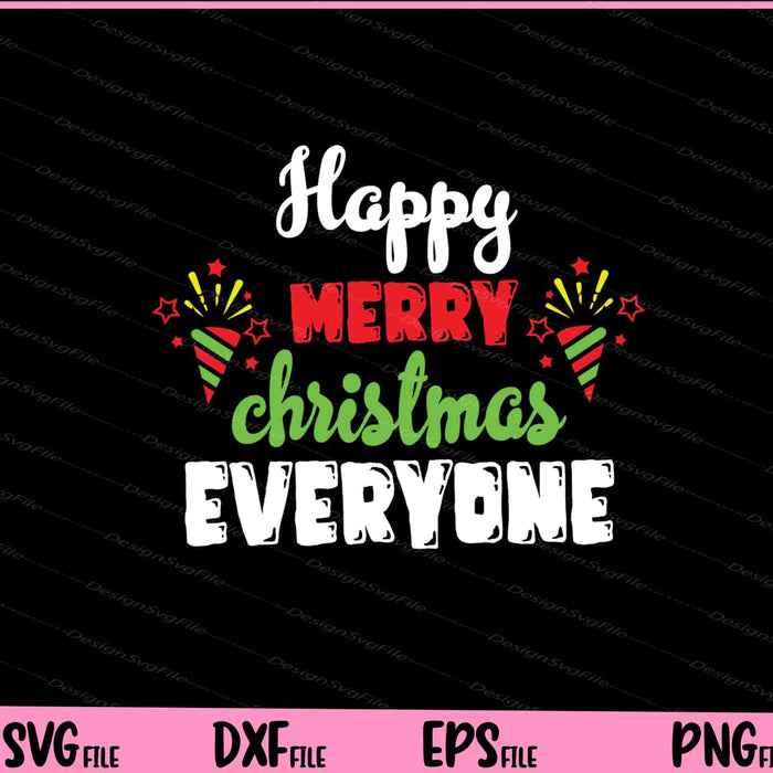 Happy merry Christmas everyone Svg Cutting Printable Files  - Premium Cutting Files in SVG, PNG & EPS Formats - Premium SVG Cutting Files for Crafts