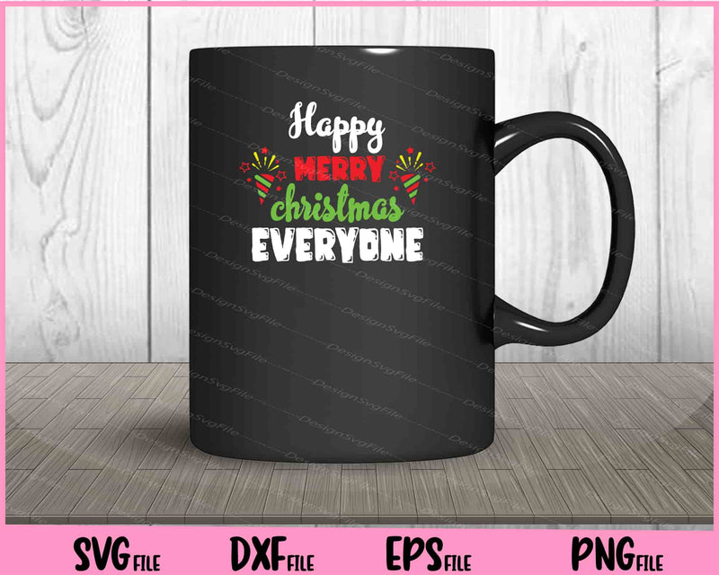 Happy merry Christmas everyone Svg Cutting Printable Files  - Premium Cutting Files in SVG, PNG & EPS Formats - Premium SVG Cutting Files for Crafts