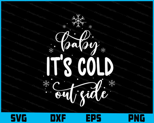 Hapy It’s Cold Out Side Svg, Png Files, Funny Quotes cut files  - Premium Cutting Files in SVG, PNG & EPS Formats - Premium SVG Cutting Files for Crafts