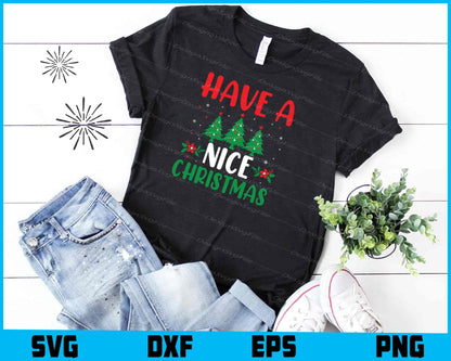 Have A Nice Christmas Svg Png Dxf Digital Cutting File  - Premium Cutting Files in SVG, PNG & EPS Formats - Premium SVG Cutting Files for Crafts