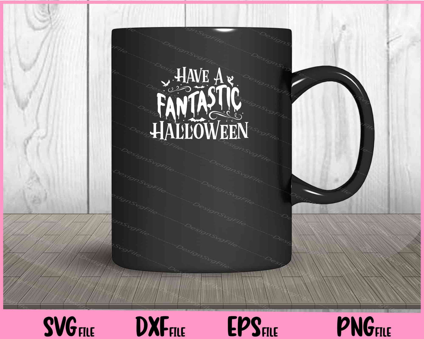 Have a fantastic Halloween Svg Cutting Printable Files  - Premium Cutting Files in SVG, PNG & EPS Formats - Premium SVG Cutting Files for Crafts