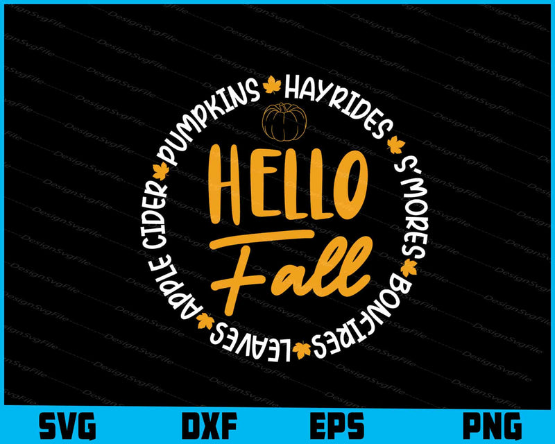 Hayrides S'mores Bonfires Pumpkins Hello Fall Svg Cutting Printable File