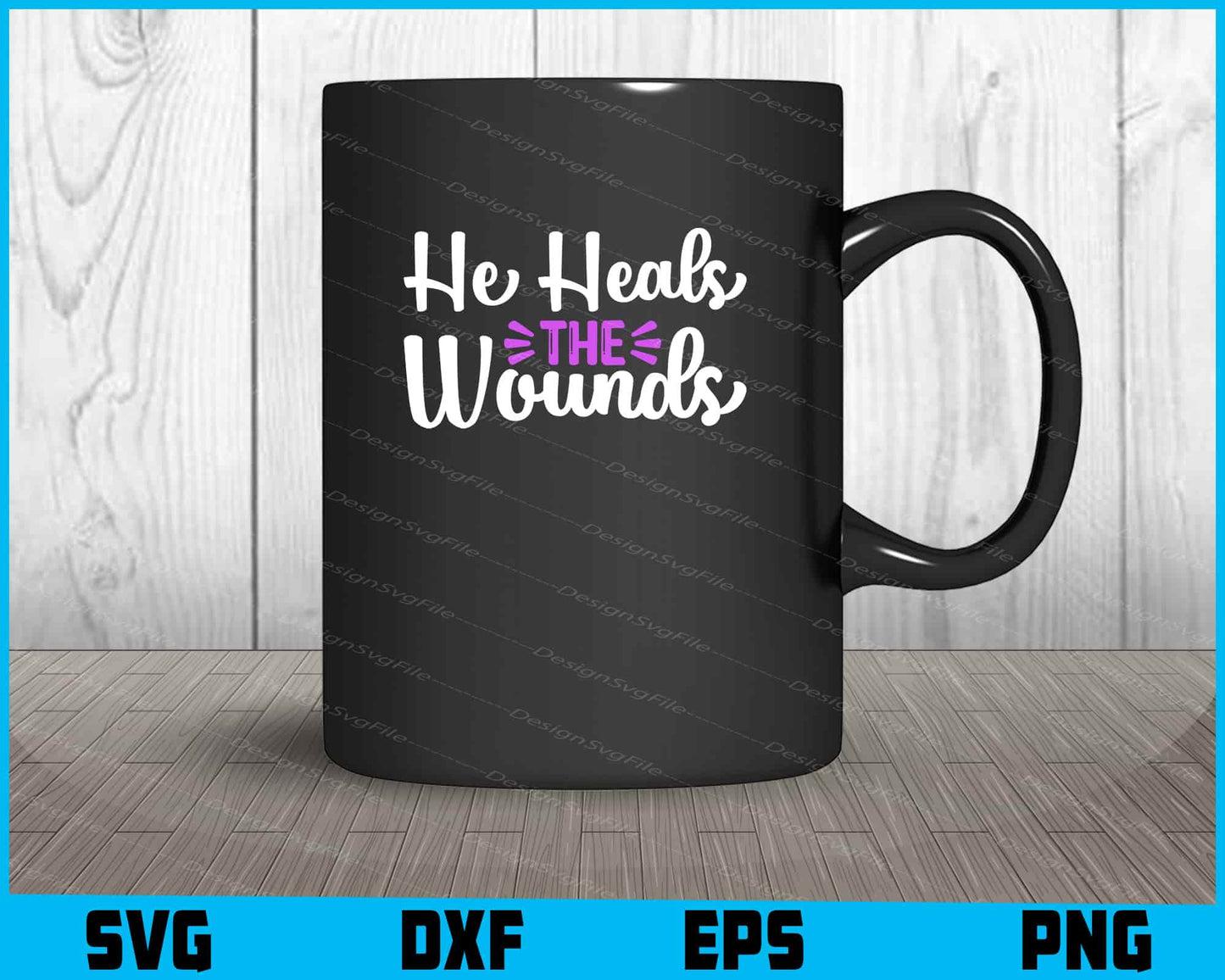 He Heals the Wounds Svg Cutting Printable File  - Premium Cutting Files in SVG, PNG & EPS Formats - Premium SVG Cutting Files for Crafts