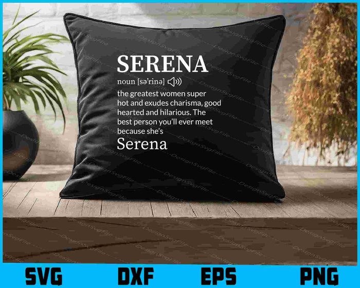 He Name Is Serena Funny Gift Adult Definition SVG