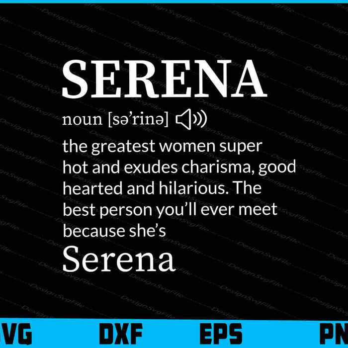 He Name Is Serena Funny Gift Adult Definition SVG
