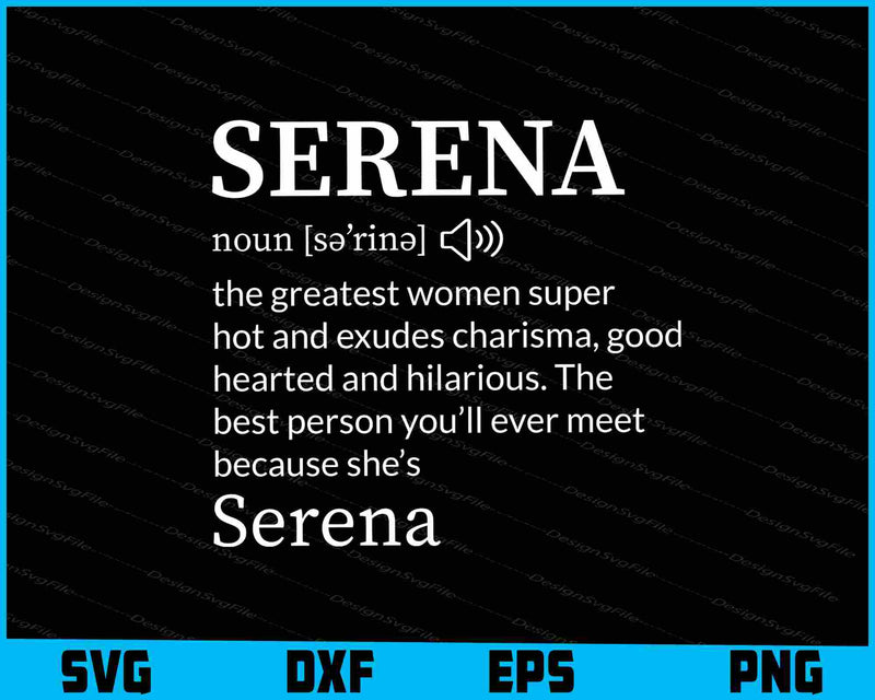He Name Is Serena Funny Gift Adult Definition SVG