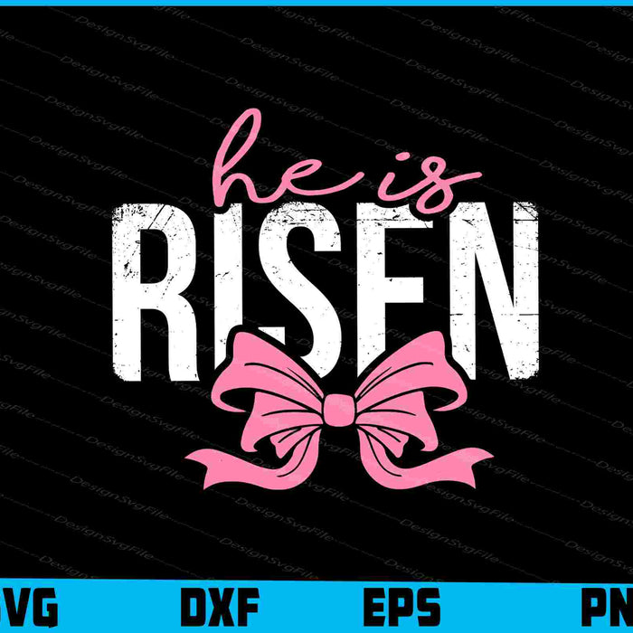 He is Risen SVG, Christian Easter Pink PNG