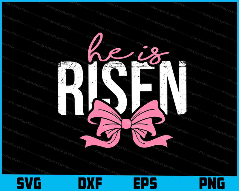 He is Risen SVG, Christian Easter Pink PNG