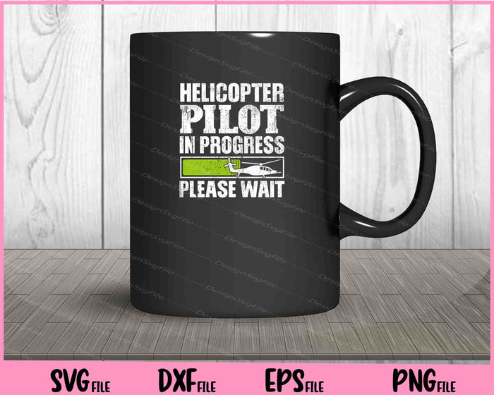 Helicopter Pilot In Progress please wait Svg Cutting Printable Files  - Premium Cutting Files in SVG, PNG & EPS Formats - Premium SVG Cutting Files for Crafts