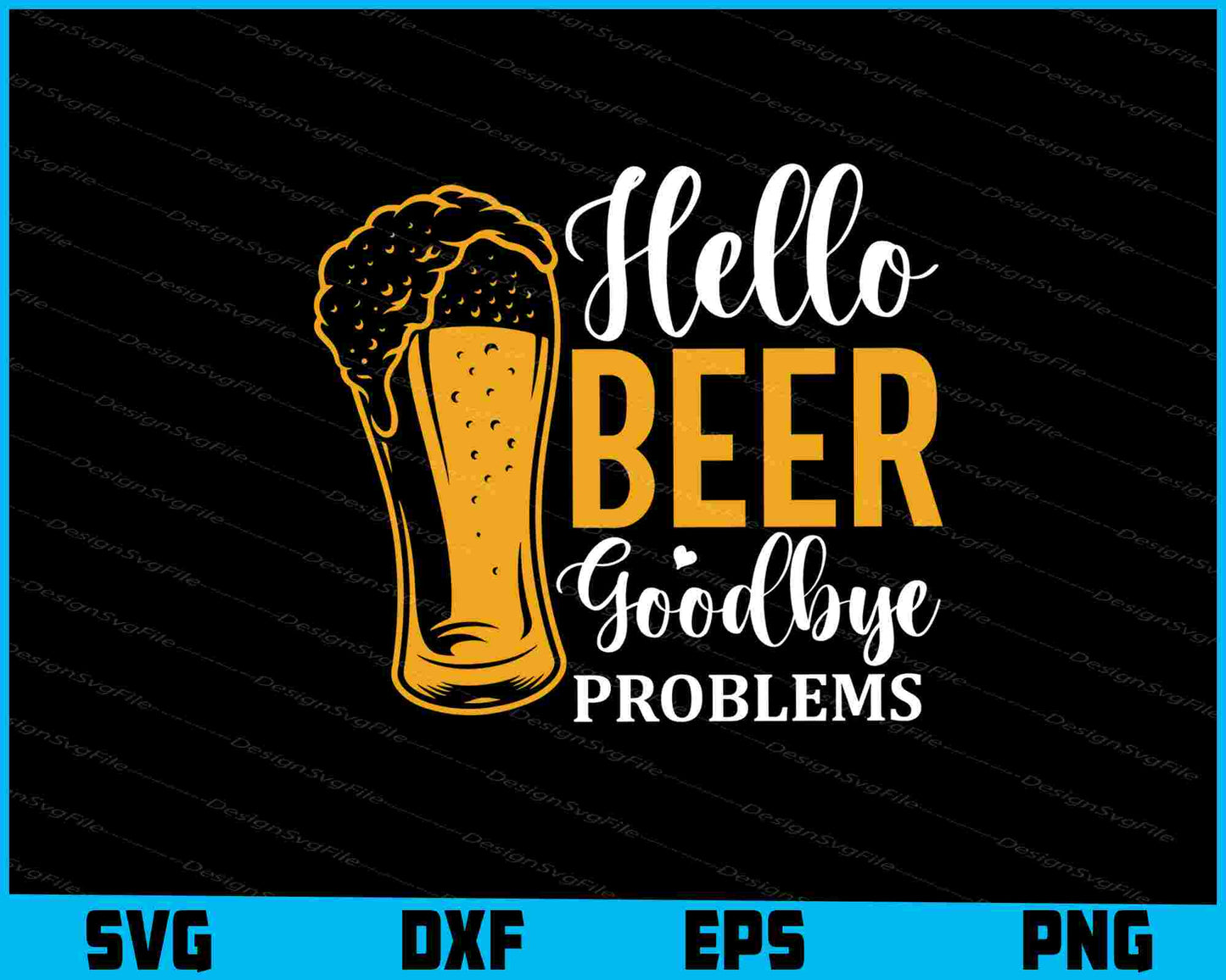 Hello Beer Goodbye Problems