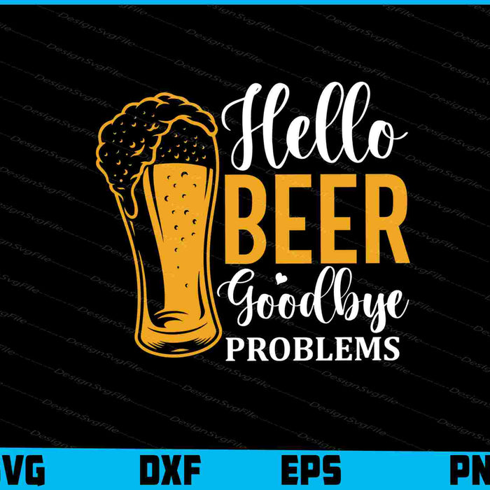 Hello Beer Goodbye Problems