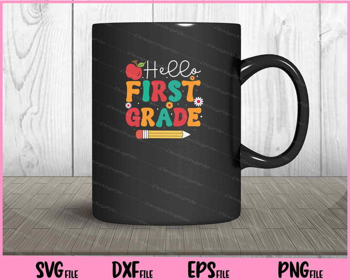 Hello First Grade Back To School Svg Cutting Printable Files  - Premium Cutting Files in SVG, PNG & EPS Formats - Premium SVG Cutting Files for Crafts