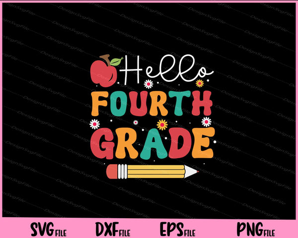 Hello Fourth Grade Back To School svg