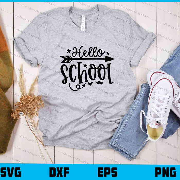 Hello School Svg Cutting Printable File  - Premium Cutting Files in SVG, PNG & EPS Formats - Premium SVG Cutting Files for Crafts