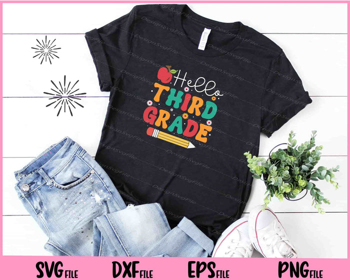 Hello Third Grade Back To School Svg Cutting Printable Files  - Premium Cutting Files in SVG, PNG & EPS Formats - Premium SVG Cutting Files for Crafts