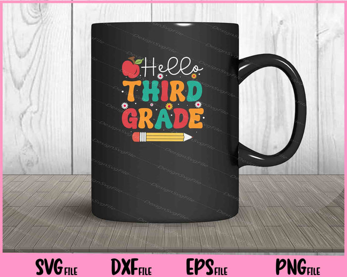 Hello Third Grade Back To School Svg Cutting Printable Files  - Premium Cutting Files in SVG, PNG & EPS Formats - Premium SVG Cutting Files for Crafts