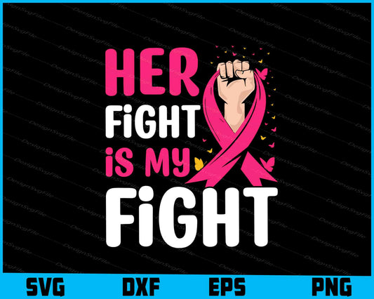 Her Fight Is My Fight