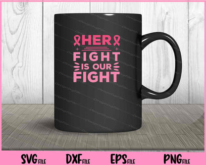 Her Fight Is Our Fight Svg Cutting Printable Files  - Premium Cutting Files in SVG, PNG & EPS Formats - Premium SVG Cutting Files for Crafts