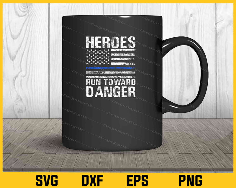 Heroes Run Toward Danger American Flag Svg Cutting Printable File  - Premium Cutting Files in SVG, PNG & EPS Formats - Premium SVG Cutting Files for Crafts