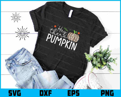 Hey There Pumpkin SVG PNG Digital Printable File  - Premium Cutting Files in SVG, PNG & EPS Formats - Premium SVG Cutting Files for Crafts