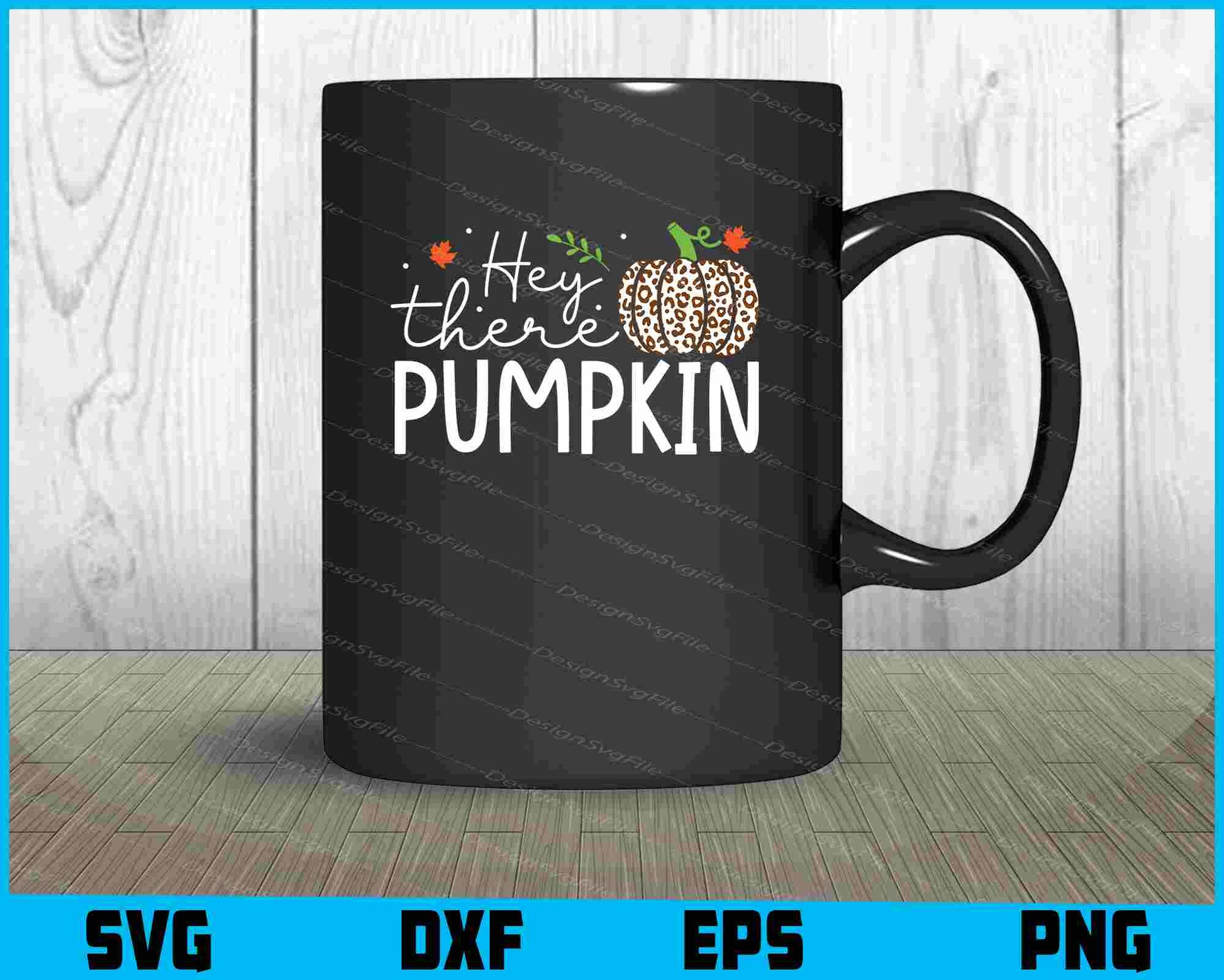 Hey There Pumpkin SVG PNG Digital Printable File  - Premium Cutting Files in SVG, PNG & EPS Formats - Premium SVG Cutting Files for Crafts