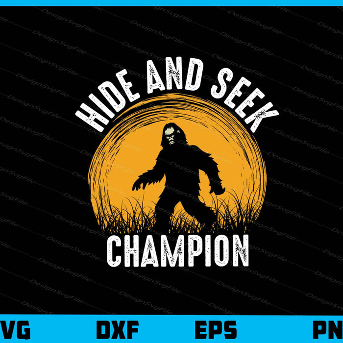 Hide And Seek Champion Bigfoot Svg Cutting Printable File  - Premium Cutting Files in SVG, PNG & EPS Formats - Premium SVG Cutting Files for Crafts