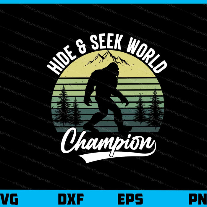 Hide & Seek World Champion Bigfoot Svg Cutting Printable File  - Premium Cutting Files in SVG, PNG & EPS Formats - Premium SVG Cutting Files for Crafts