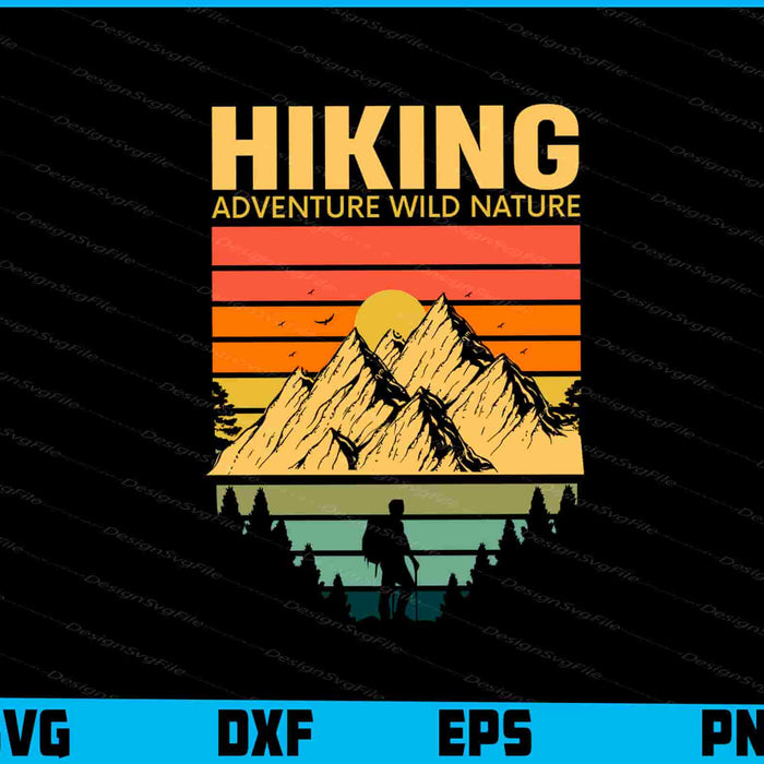 Hiking Aadventure Wild Nature SVG, Adventure Shirt