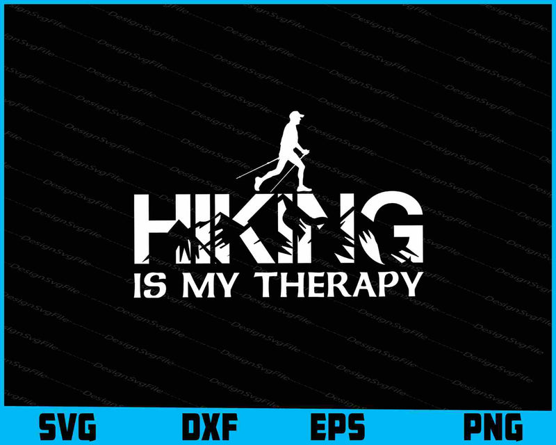 Hiking Is My Therapy