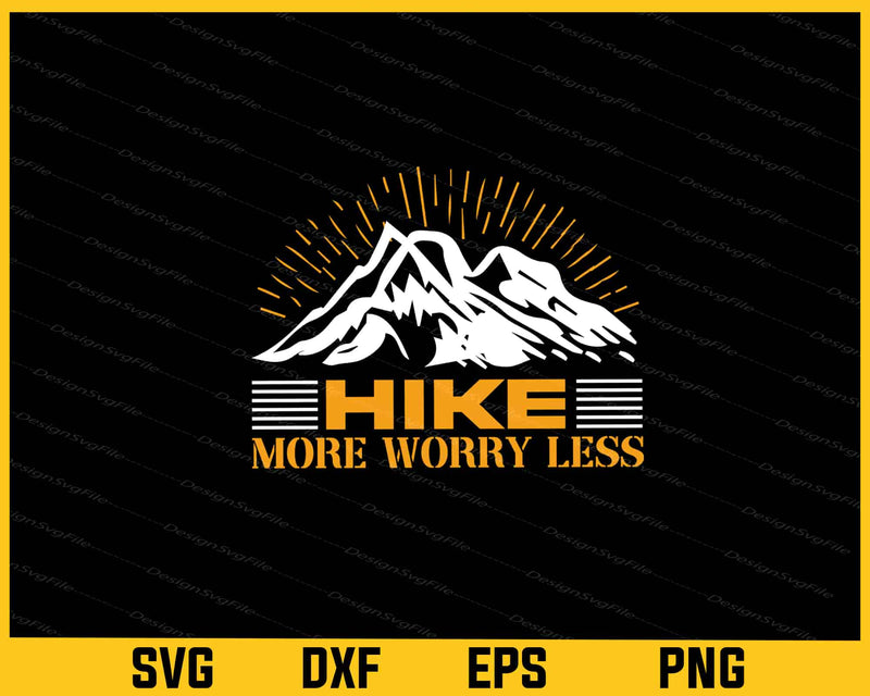 Hiking More Worry Less svg