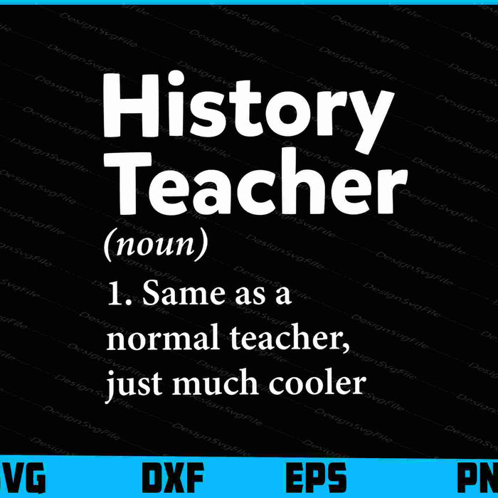 History Teacher Definition Funny Back To School SVG