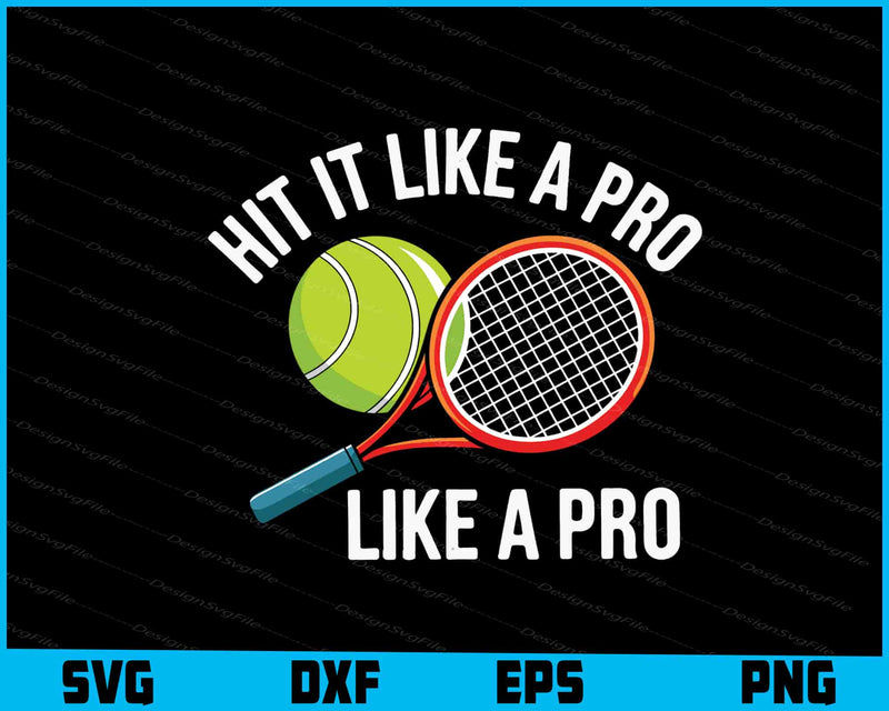 Hit It Like A Pro Like A Pro Tennis