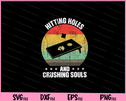 Hitting Holes and Crushing Souls Svg Cutting Printable Files  - Premium Cutting Files in SVG, PNG & EPS Formats - Premium SVG Cutting Files for Crafts