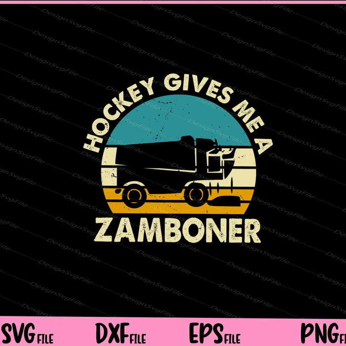 Hockey Gives Me A Zamboner Svg Cutting Printable Files  - Premium Cutting Files in SVG, PNG & EPS Formats - Premium SVG Cutting Files for Crafts