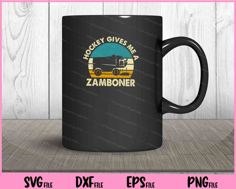 Hockey Gives Me A Zamboner Svg Cutting Printable Files  - Premium Cutting Files in SVG, PNG & EPS Formats - Premium SVG Cutting Files for Crafts