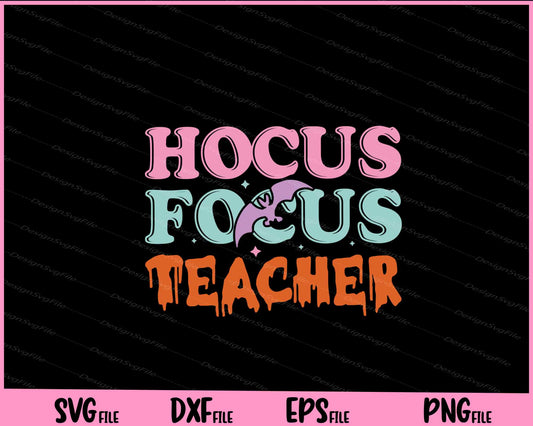 Hocus Pocus Teacher Svg Cutting Printable Files  - Premium Cutting Files in SVG, PNG & EPS Formats - Premium SVG Cutting Files for Crafts