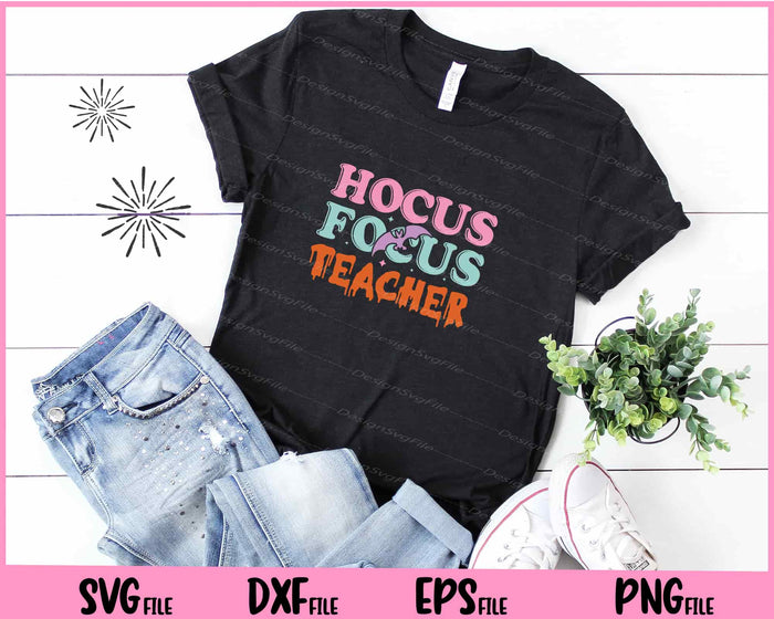 Hocus Pocus Teacher Svg Cutting Printable Files  - Premium Cutting Files in SVG, PNG & EPS Formats - Premium SVG Cutting Files for Crafts