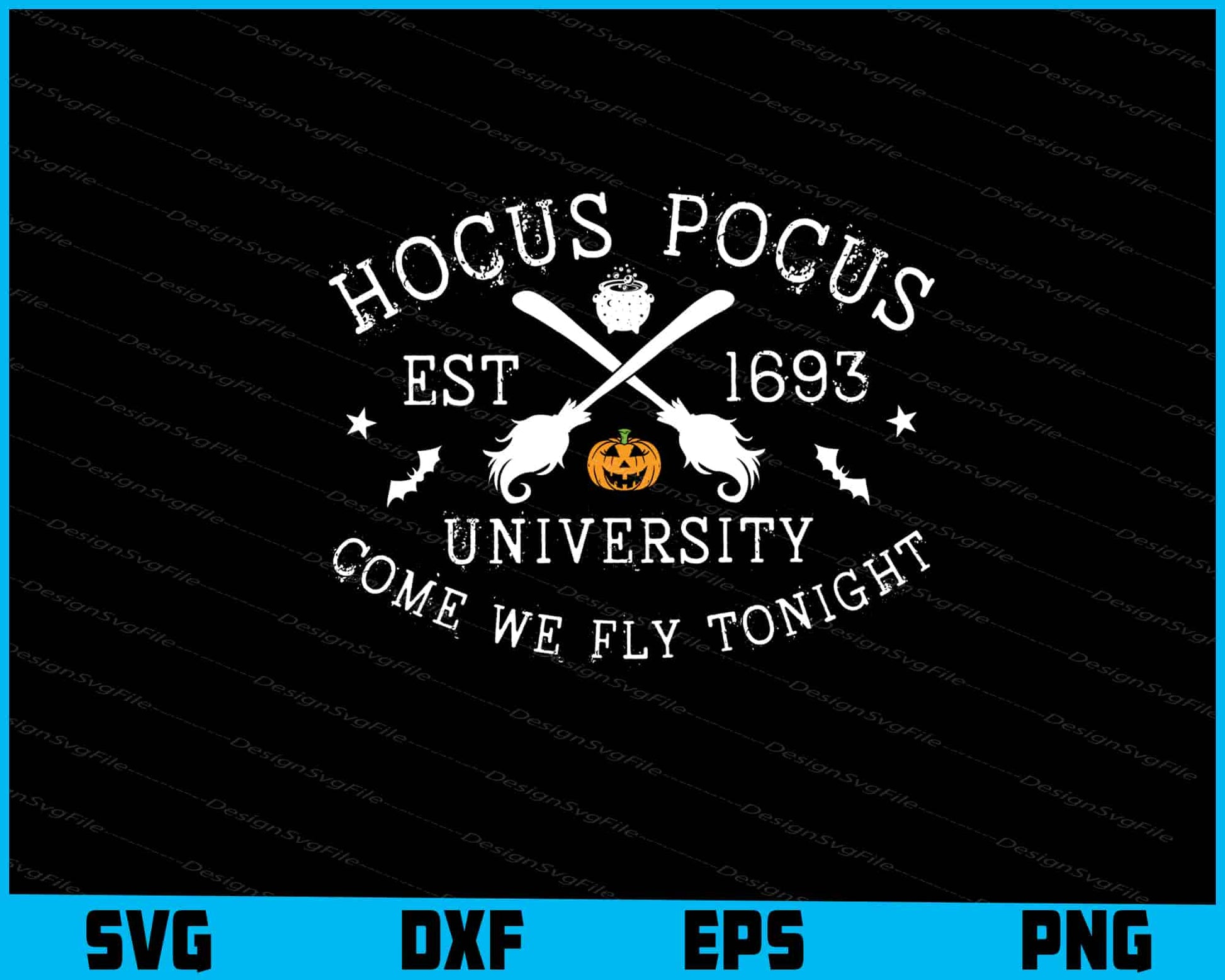 Hocus Pocus University Come We Fly Halloween SVG PNG Digital Printable File  - Premium Cutting Files in SVG, PNG & EPS Formats - Premium SVG Cutting Files for Crafts