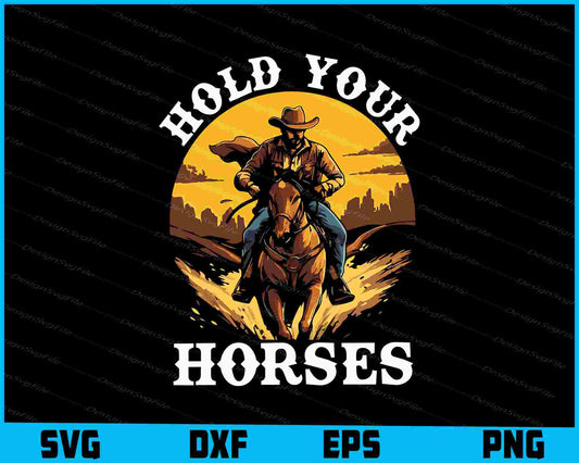 Hold Your Horses SVG