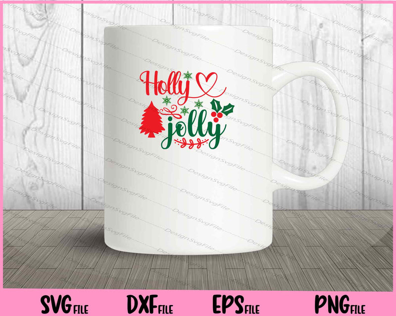 Holly Jolly Funny Christmas Svg Cutting Printable Files  - Premium Cutting Files in SVG, PNG & EPS Formats - Premium SVG Cutting Files for Crafts