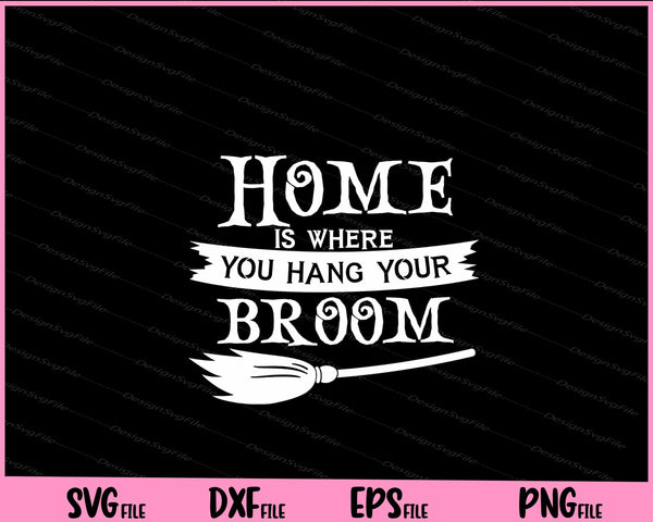 Home Is Where You Hang Broom svg