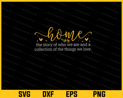 Home The Story Of Who We Svg Cutting Printable File  - Premium Cutting Files in SVG, PNG & EPS Formats - Premium SVG Cutting Files for Crafts