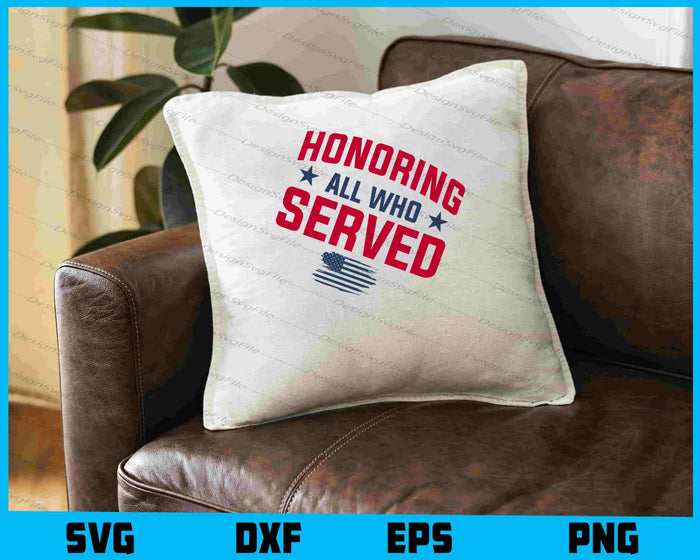 Honoring All Who Served, Memorial Day SVG