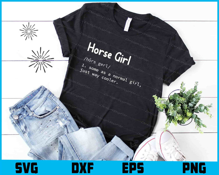 Horse Girl Definition Funny Horseback Riding Rider SVG
